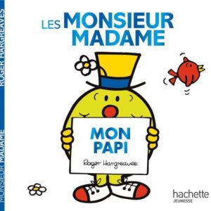 LES MONSIEUR MADAME - MON PAPI