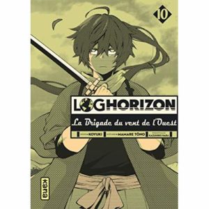 LOG HORIZON LA BRIGADE DU VENT DE L'OUEST - TOME 10