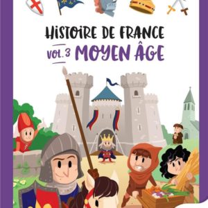 HISTOIRE DE FRANCE VOL.3 - MOYEN AGE