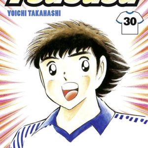 CAPTAIN TSUBASA - TOME 30 - N'ABANDONNEZ JAMAIS !