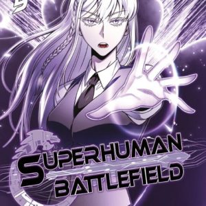 SUPERHUMAN BATTLEFIELD - TOME 05