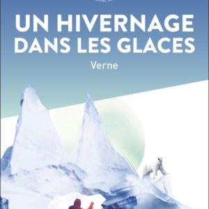 UN HIVERNAGE DANS LES GLACES