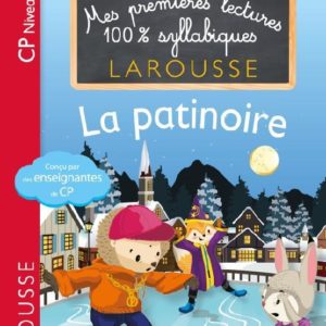 MES PREMIERES LECTURES 100 % SYLLABIQUES NIVEAU 2 - LA PATINOIRE