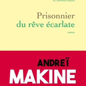 PRISONNIER DU REVE ECARLATE