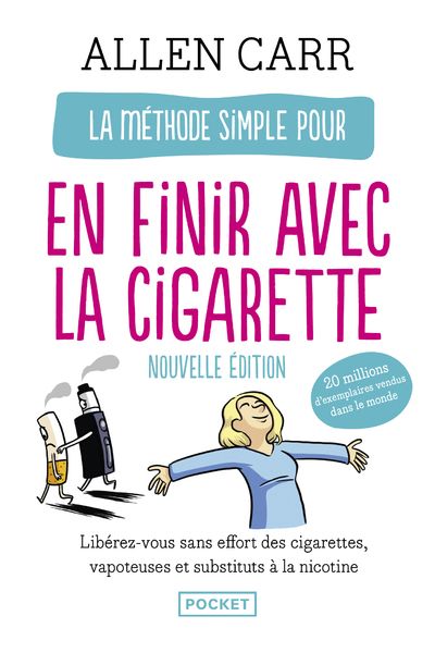 LA METHODE SIMPLE POUR EN FINIR AVEC LA CIGARETTE