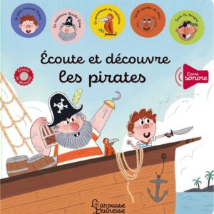 ECOUTE ET DECOUVRE LES PIRATES