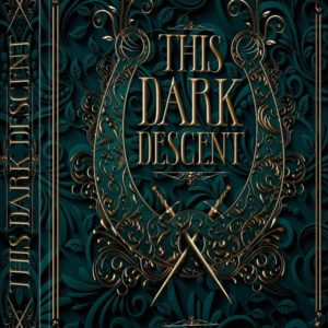 THIS DARK DESCENT, TOME 01