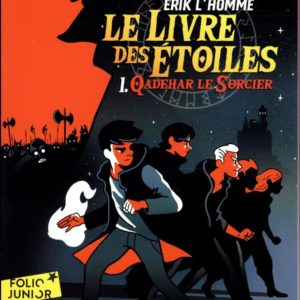 LE LIVRE DES ETOILES - VOL01 - QADEHAR LE SORCIER