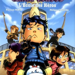 SENTAI SCHOOL T01 - L'ECOLE DES HEROS