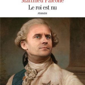 LE ROI EST NU