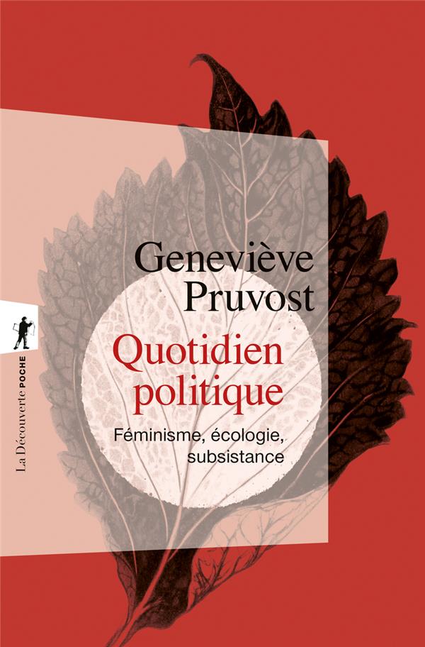 QUOTIDIEN POLITIQUE - FEMINISME, ECOLOGIE, SUBSISTANCE
