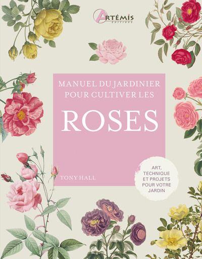 POUR CULTIVER LES ROSES