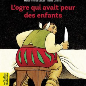 L'OGRE QUI AVAIT PEUR DES ENFANTS