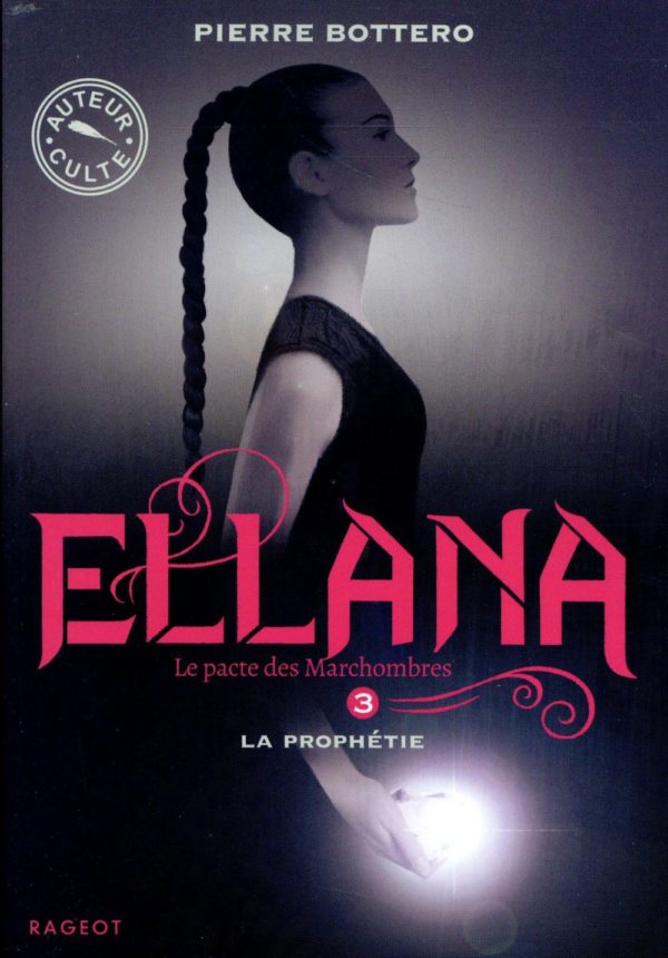 ELLANA - T03 - ELLANA - LA PROPHETIE