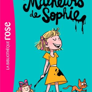 LA COMTESSE DE SEGUR - T01 - LA COMTESSE DE SEGUR 01 NED - LES MALHEURS DE SOPHIE