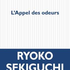 L'APPEL DES ODEURS