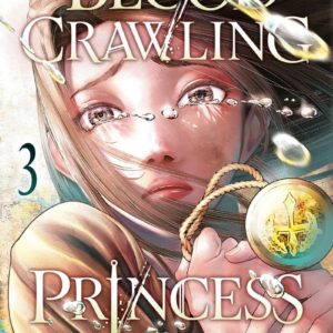 BLOOD-CRAWLING PRINCESS - TOME 3