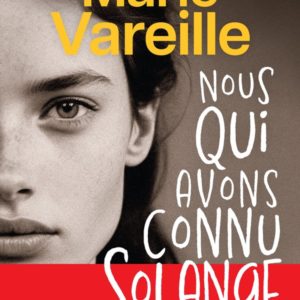 NOUS QUI AVONS CONNU SOLANGE