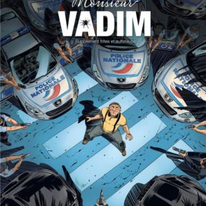 MONSIEUR VADIM - T02 - MONSIEUR VADIM - VOL. 02/2 - SUPPLEMENT FRITES ET SULFATEUSE
