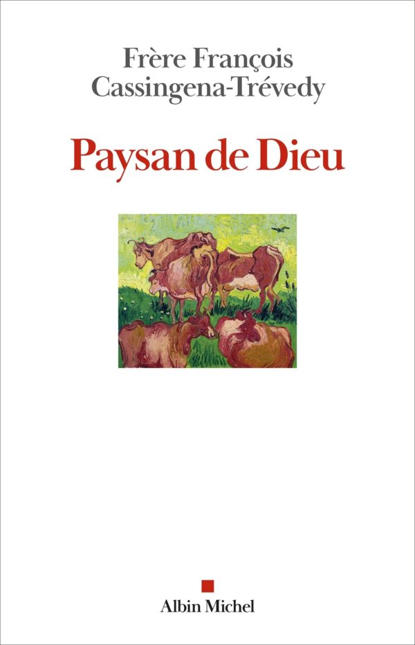 PAYSAN DE DIEU - GRAND PRIX MORON DE L'ACADEMIE FRANCAISE