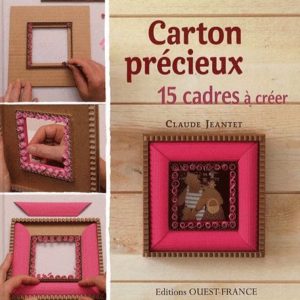 CARTON PRECIEUX : 15 CADRES A CREER