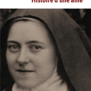 HISTOIRE D'UNE AME - MANUSCRITS AUTOBIOGRAPHIQUES