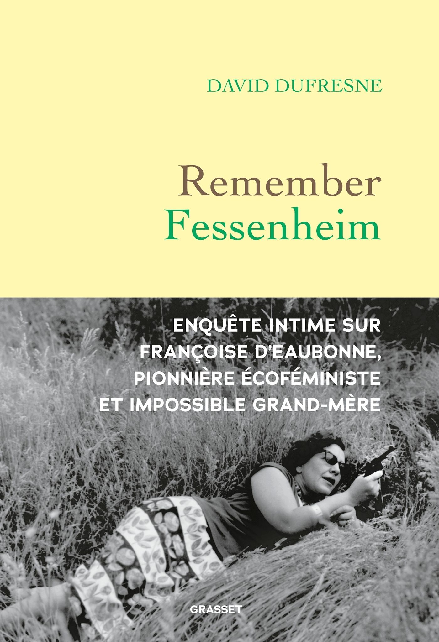 REMEMBER FESSENHEIM - ENQUETE INTIME SUR FRANCOISE D'EAUBONNE, PIONNIERE ECO-FEMINISTE ET IMPOSSIBLE