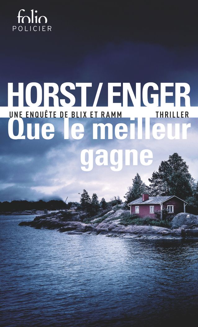 QUE LE MEILLEUR GAGNE - UNE ENQUETE DE BLIX ET RAMM