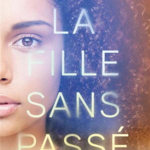 LA FILLE SANS PASSE