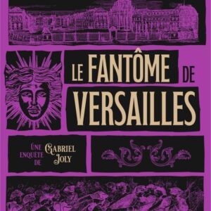 LE FANTOME DE VERSAILLES