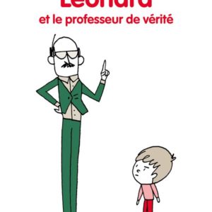 LEONARD ET LE PROFESSEUR DE VERITE