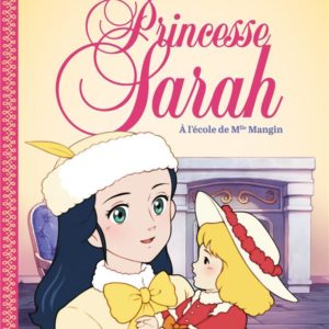 PRINCESSE SARAH T1, A L'ECOLE DE MLLE MANGIN - JE LIS LES CLASSIQUES