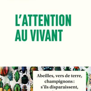 L'ATTENTION AU VIVANT