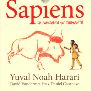SAPIENS - TOME 1 (BD) - LA NAISSANCE DE L'HUMANITE
