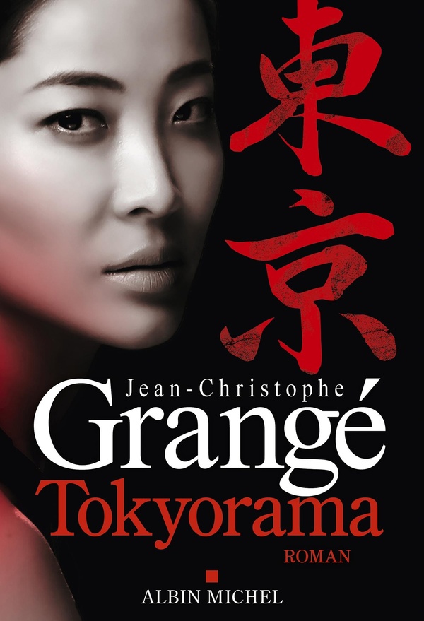 TOKYORAMA - NOUVEAUTE THRILLER 2026 - JEAN-CHRISTOPHE GRANGE