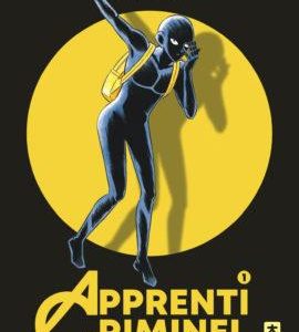 APPRENTI CRIMINEL - TOME 1