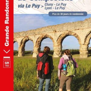 SENTIER VERS SAINT-JACQUES-DE-COMPOSTELLE > CLUNY - LE PUY / LYON - LE PUY - 765