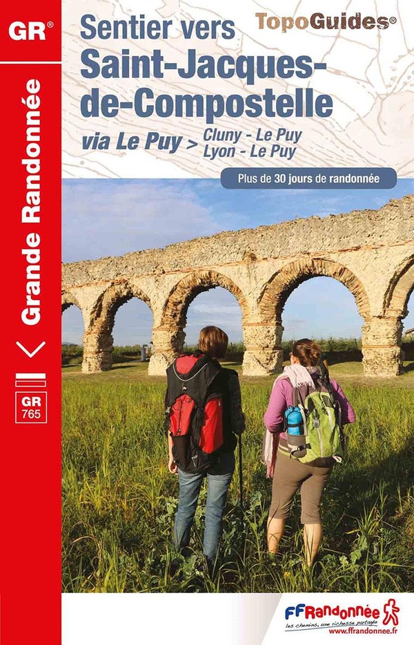 SENTIER VERS SAINT-JACQUES-DE-COMPOSTELLE > CLUNY - LE PUY / LYON - LE PUY - 765