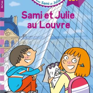 SAMI ET JULIE CE1 SAMI ET JULIE AU LOUVRE