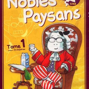 NOBLES PAYSANS - TOME 1