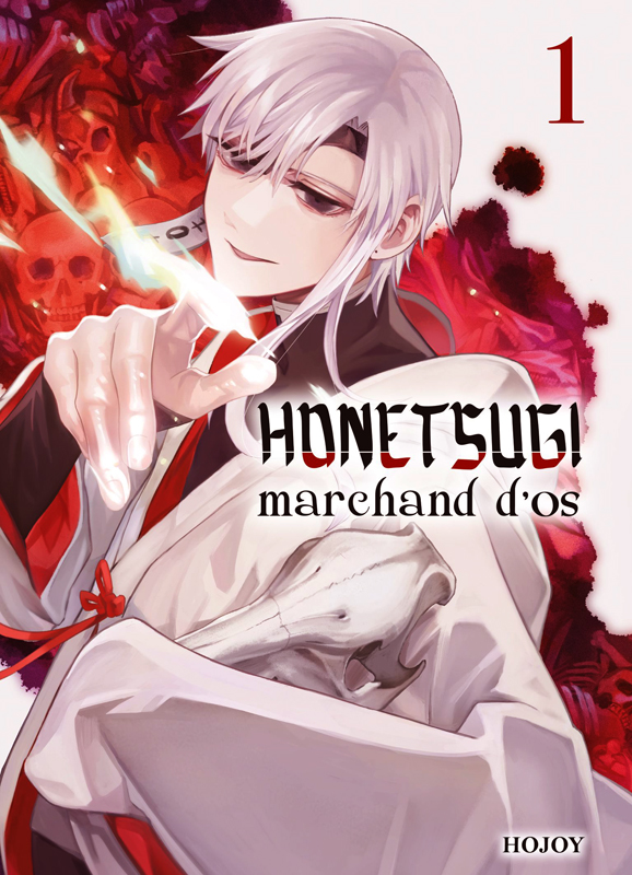 HONETSUGI, MARCHAND D'OS T01