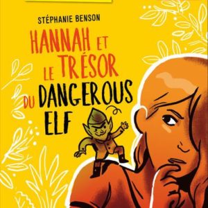 HANNAH ET LE TRESOR DU DANGEROUS ELF