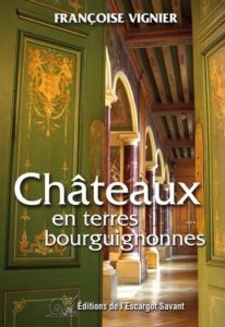 CHATEAUX EN TERRES BOURGUIGNONNES