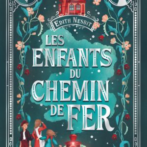 LES ENFANTS DU CHEMIN DE FER