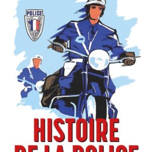 HISTOIRE DE LA POLICE
