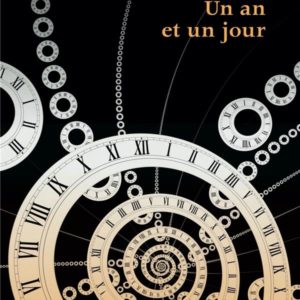 UN AN ET UN JOUR