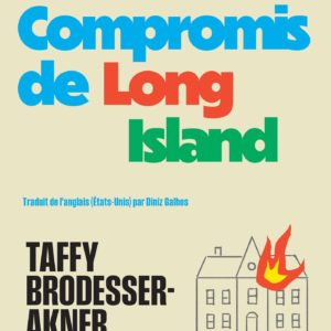 LE COMPROMIS DE LONG ISLAND - GRAND PRIX DE LITTERATURE AMERICAINE 2025
