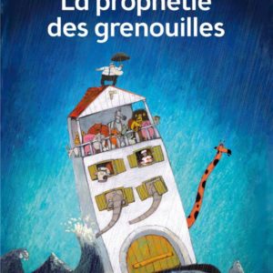 LA PROPHETIE DES GRENOUILLES