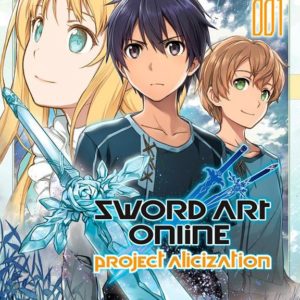 SWORD ART ONLINE -  ALICIZATION T01
