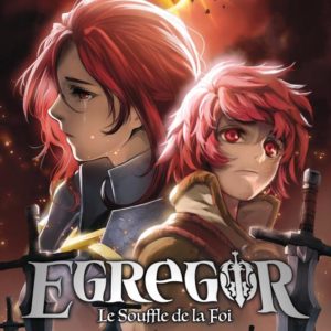 EGREGOR : LE SOUFFLE DE LA FOI - TOME 10